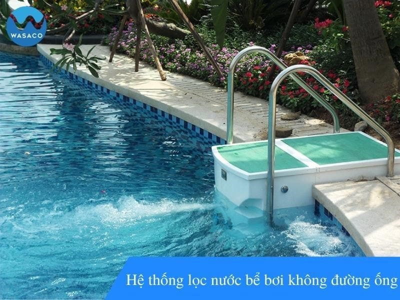 Hệ thống lọc nước bể bơi không đường ống